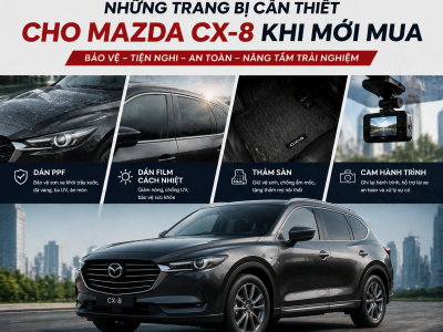 Trang bị cần thiết xe Mazda Cx8