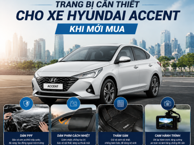 Trang bị cần thiết xe Hyundai Accent