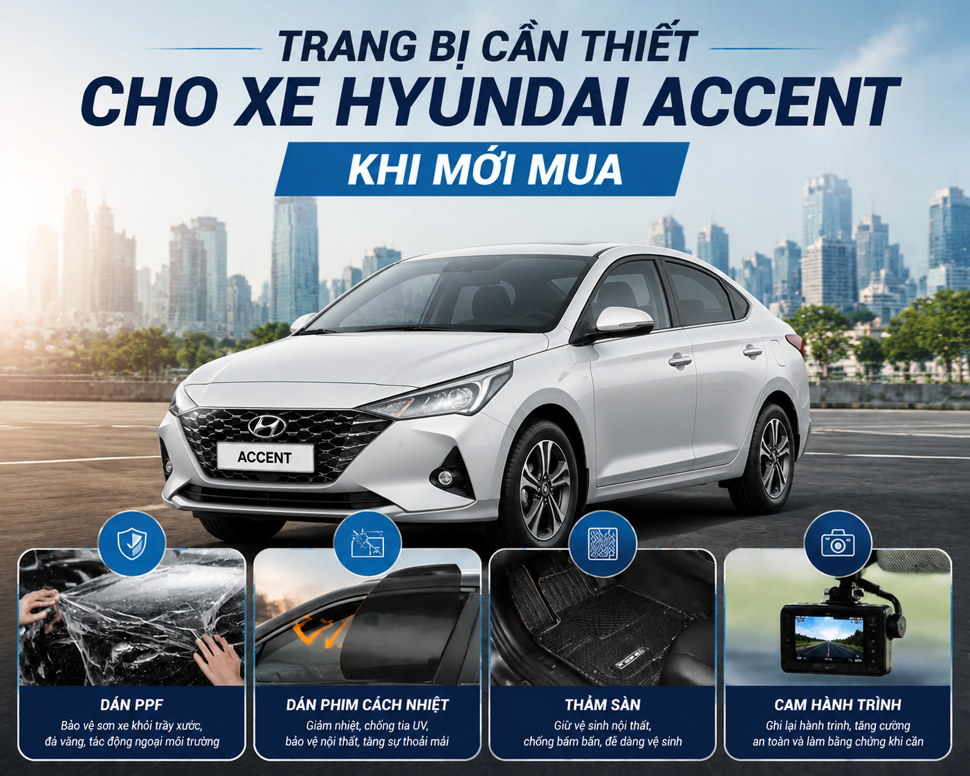 Trang bị cần thiết xe Hyundai Accent